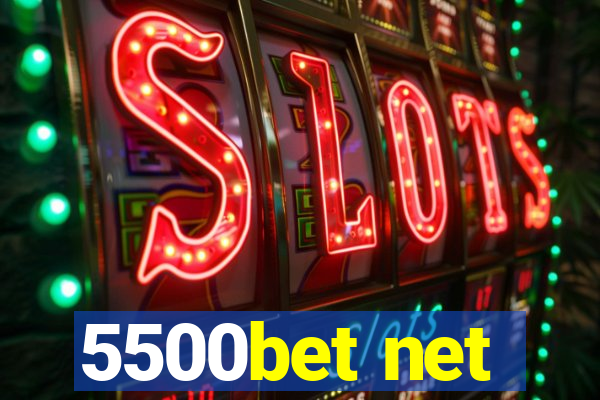 5500bet net